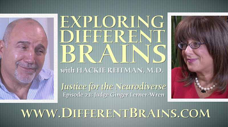 Justice For The Neurodiverse, With Judge Ginger Lerner-Wren | EXPLORING DIFFERENT BRAINS Episode 21