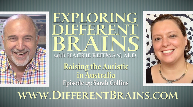 Raising The Autistic In Australia, With Sarah Collins | EXPLORING DIFFERENT BRAINS Episode 25