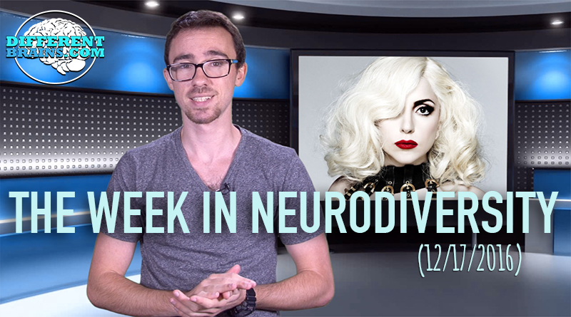 Lady Gaga Opens Up About PTSD – Week In Neurodiversity (12/17/16)