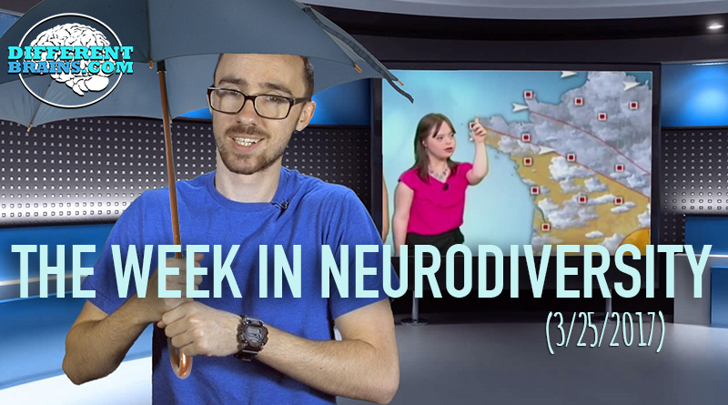 Woman With Down Syndrome Realizes Dream Of Delivering The Weather – Week In Neurodiversity (3/25/17)