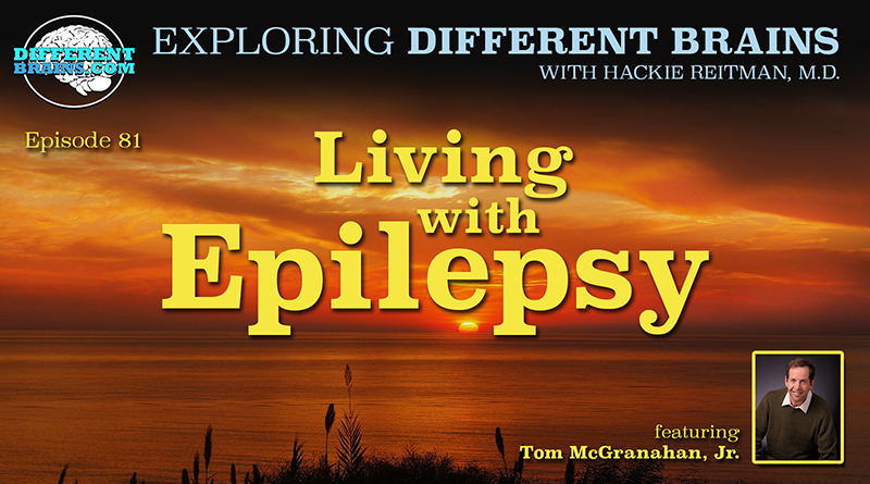 Living With Epilepsy, With Tom McGranahan, Jr. | EDB 81
