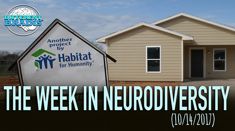 Habitat For Humanity & Bank Of America Build Homes For Adults With Autism – Week In Neurodivesity (10/14/17)