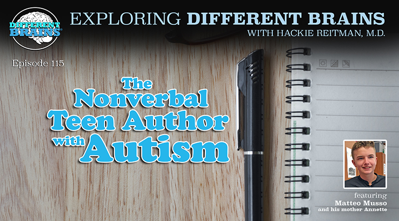 The Nonverbal Teen Author With Autism, With Matteo And Annette Musso  | EDB 115