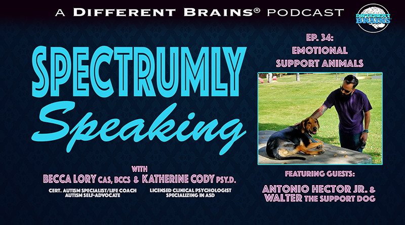 Emotional Support Animals, With Antonio Hector Jr And Walter The Support Dog | Spectrumly Speaking Ep. 34