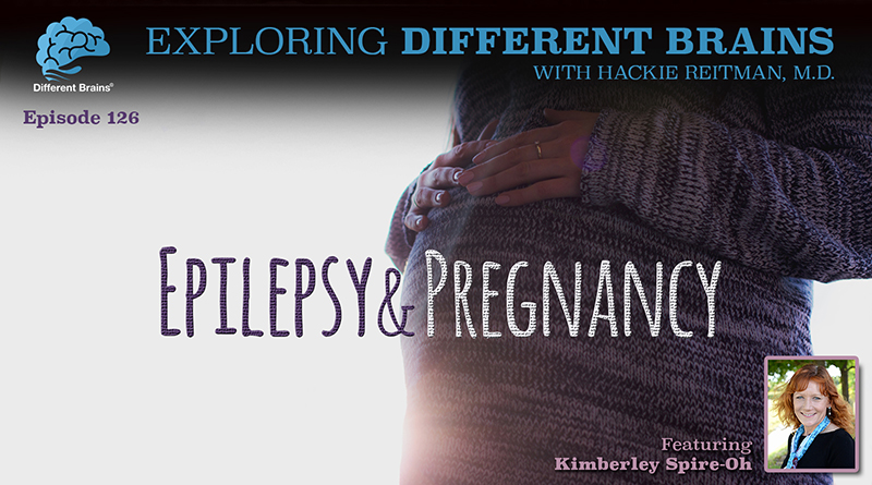 Epilepsy & Pregnancy, With Kimberley Spire-Oh | EDB 126