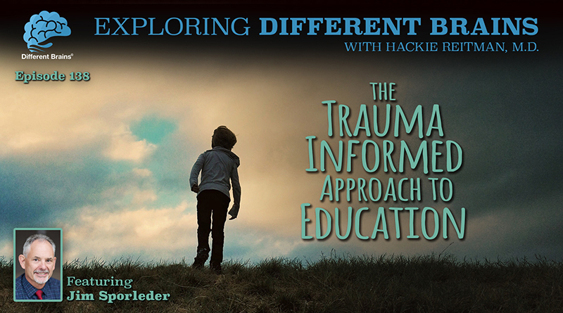 The Trauma Informed Approach To Education, With Jim Sporleder | EDB 138