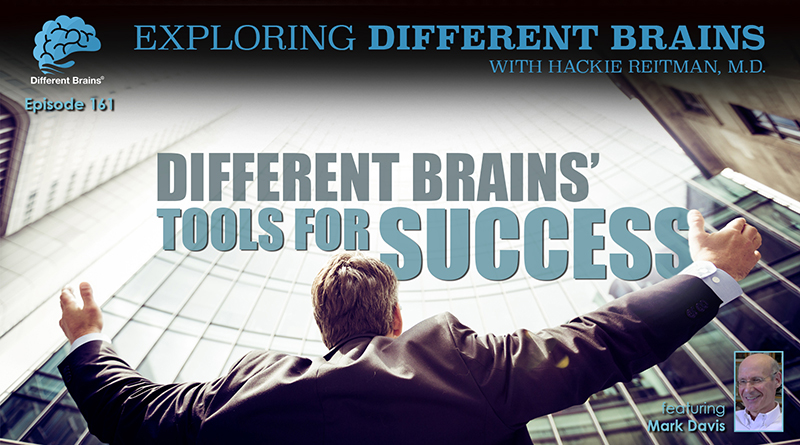 Different Brains’ Tools For Success, With Mark Davis | EDB 161