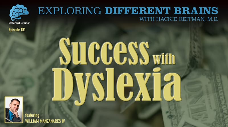 Success With Dyslexia, With William Manzanares IV | EDB 181