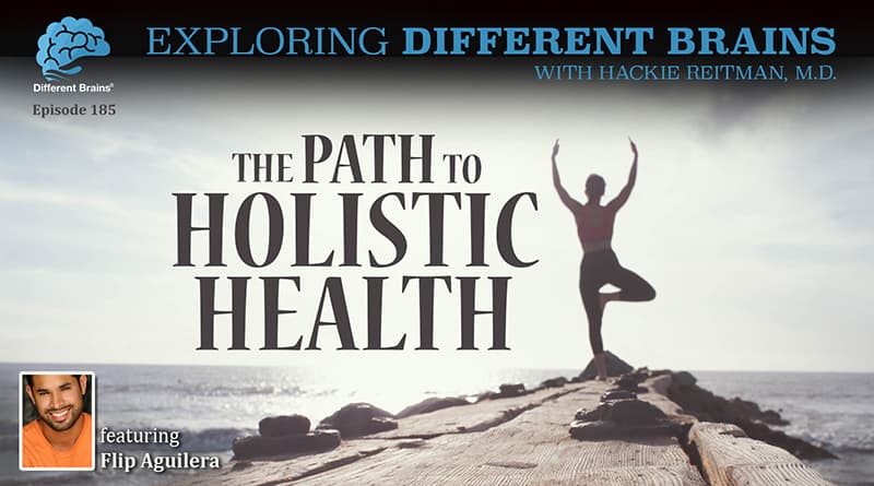 The Path To Holistic Health, With Flip Aguilera | EDB 185
