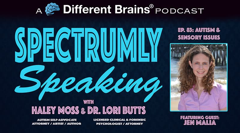 Cover Image - Autism & Sensory Issues, With Jen Malia | Spectrumly Speaking Ep. 83