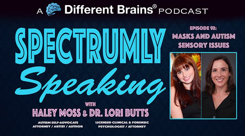 Masks And Autism Sensory Issues | Spectrumly Speaking Ep. 92
