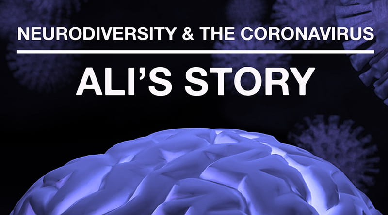 The Coronavirus Pandemic: Ali’s Journey With ADHD & OCD