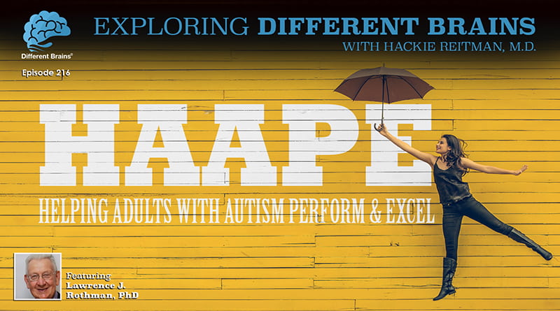 Cover Image - HAAPE: Helping Adults With Autism Perform & Excel, With Lawrence Rothman, PhD | EDB 216