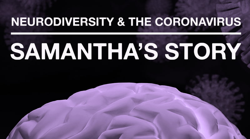 Cover Image - The Coronavirus Pandemic: Samantha's Neurodiverse Journey