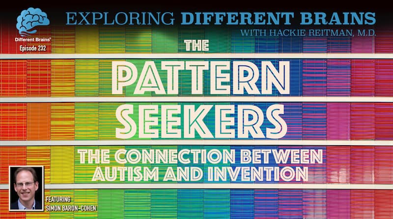 Cover Image - Pattern Seekers: The Connection Between Autism & Invention, With Simon Baron-Cohen | EDB 232