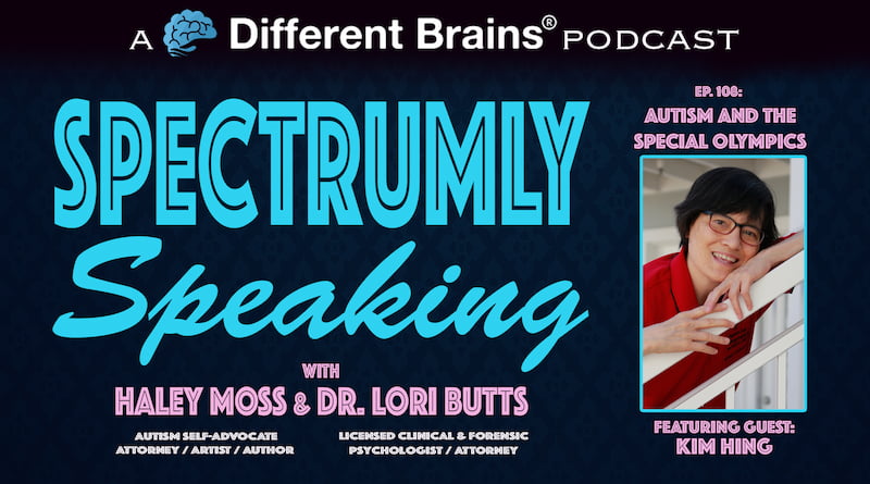 Cover Image - Autism & The Special Olympics, With Kim Hing | Spectrumly Speaking Ep. 108