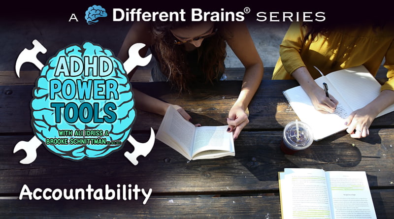 Accountability | ADHD Power Tools W/ Ali Idriss & Brooke Schnittman