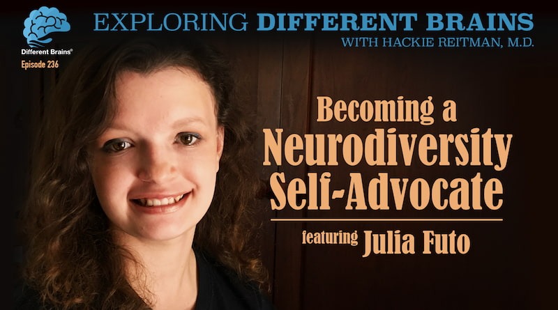 Becoming A Neurodiversity Self-Advocate, With Julia Futo | EDB 236