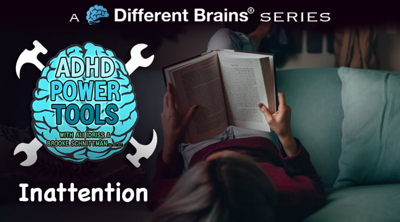 Inattention | ADHD Power Tools W/ Ali Idriss & Brooke Schnittman