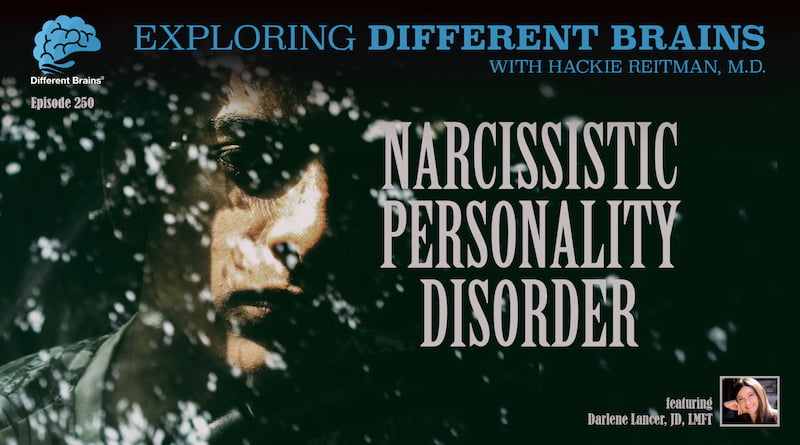 Narcissistic Personality Disorder, With Darlene Lancer, JD, LMFT | EDB 250