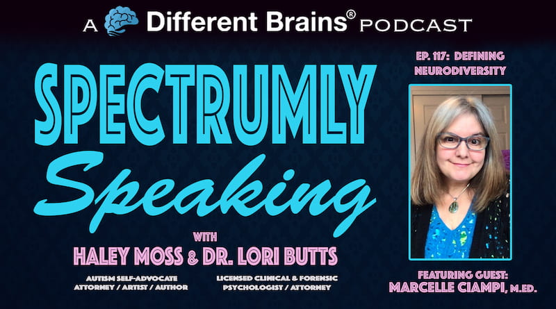 Cover Image - Defining Neurodiversity, With Marcelle Ciampi M.Ed. (Samantha Craft) | Spectrumly Speaking Ep. 117