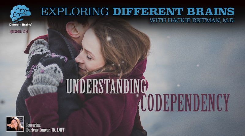 Cover Image - Understanding Codependency, With Darlene Lancer, JD, LMFT | EDB 251