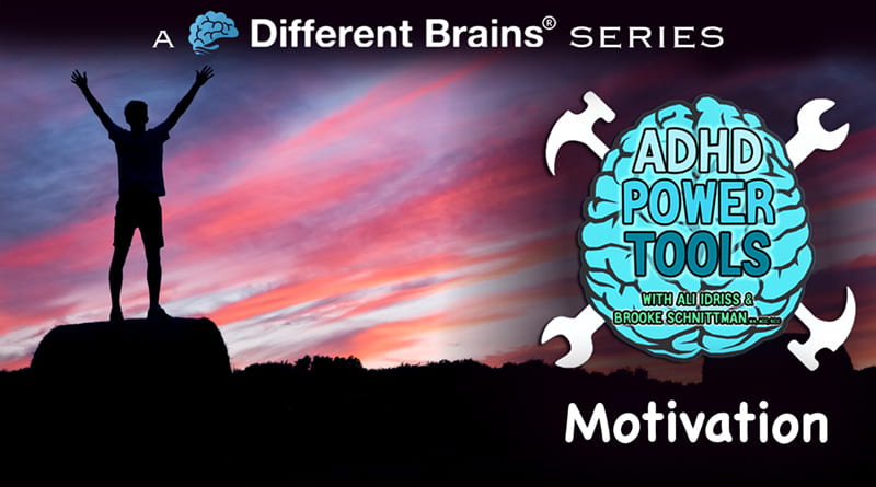 Motivation | ADHD Power Tools W/ Ali Idriss & Brooke Schnittman