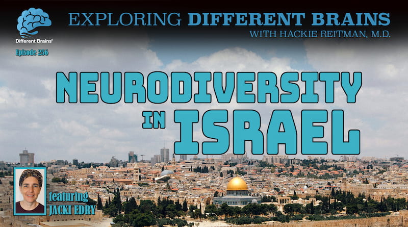 Neurodiversity In Israel, With Jacki Edry | EDB 256