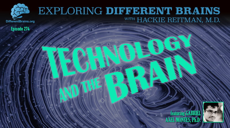 Cover Image - Technology & The Brain, With Gabriel Axel Montes, Ph.D. | EDB 274