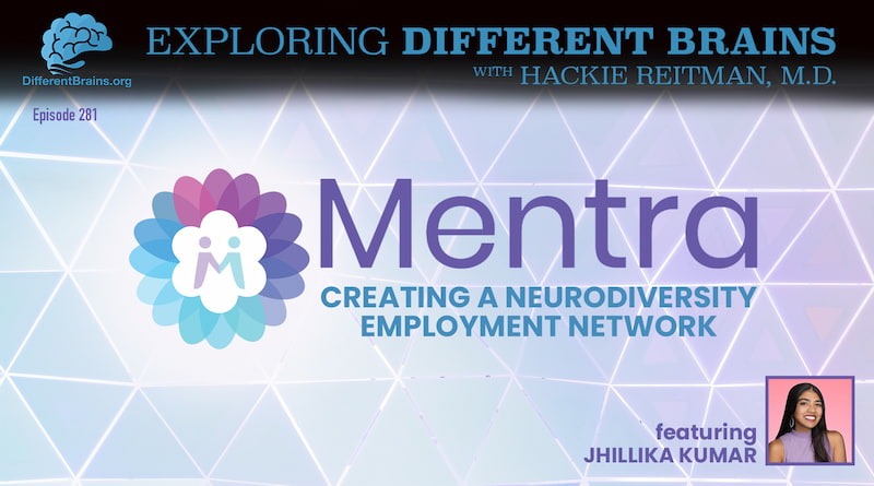 Cover Image - Mentra: Creating A Neurodiversity Employment Network, W/ Jhillika Kumar | EDB 281