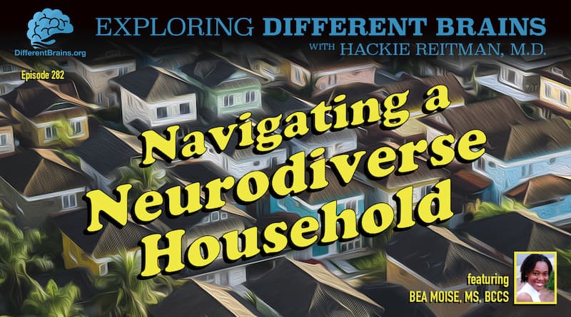 Cover Image - Navigating A Neurodiverse Household, With Bea Moise, MS, BCCS | EDB 282