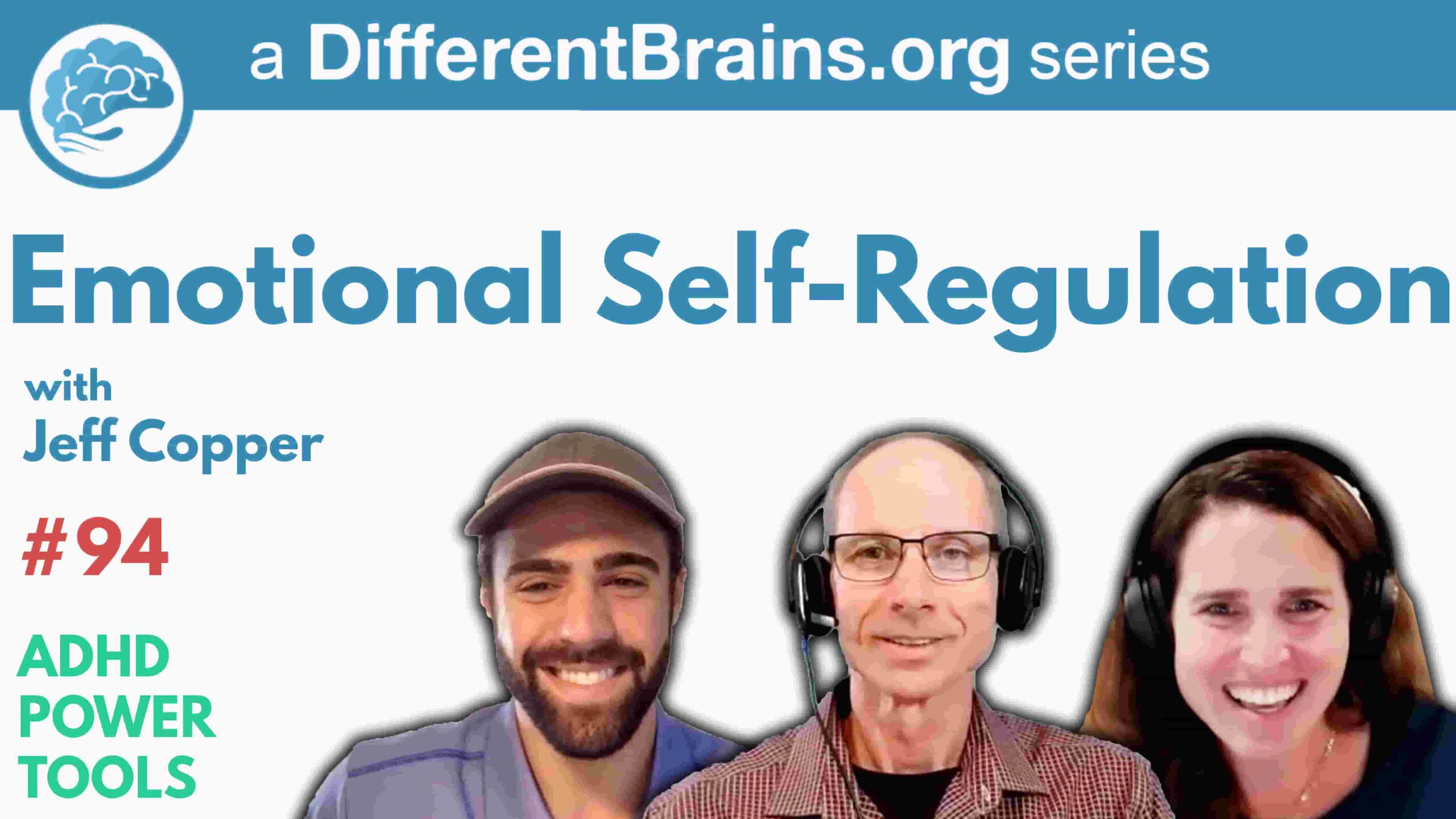 Emotional Self-Regulation With Jeff Copper | ADHD Power Tools W/ Ali Idriss & Brooke Schnittman