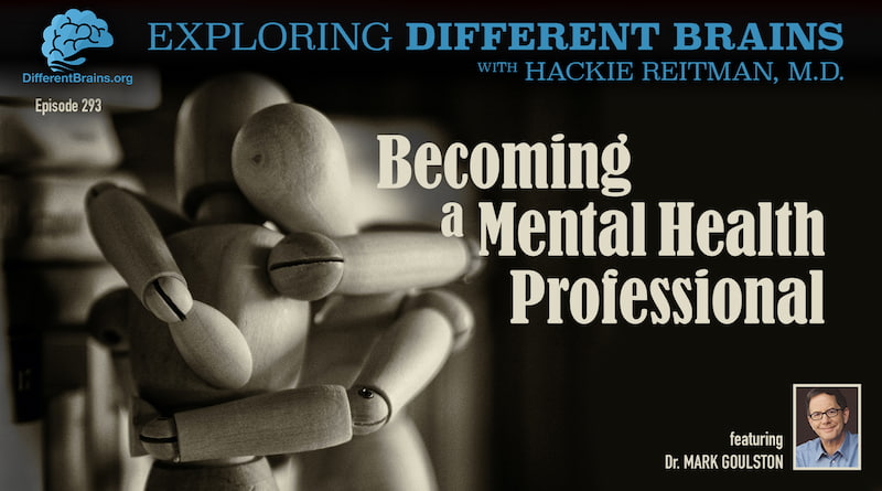 Cover Image - Becoming A Mental Health Professional, With Dr. Mark Goulston | EDB 293