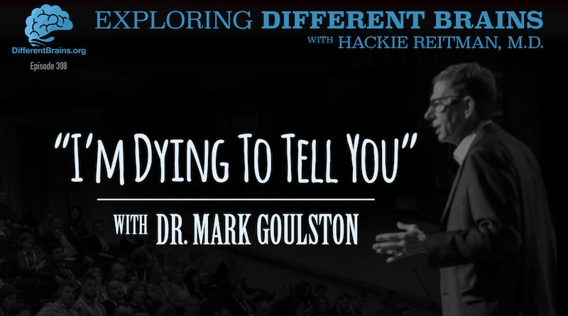 “I’m Dying To Tell You” With Dr. Mark Goulston | EDB 308