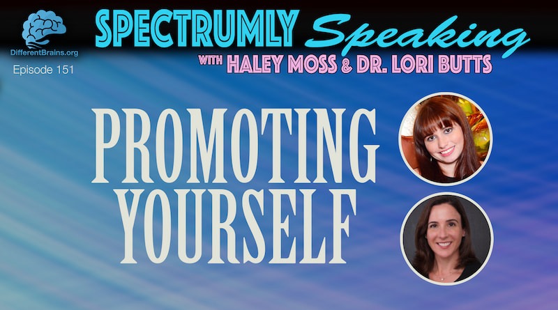Cover Image - Promoting Yourself | Spectrumly Speaking Ep. 150