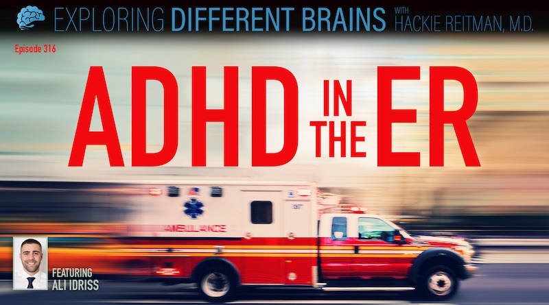 Cover Image - ADHD In The ER, With Ali Idriss | EDB 316
