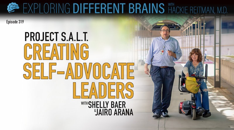 Project S.A.L.T.: Creating Self-Advocate Leaders, With Univ. Of Miami’s Shelly Baer & Jairo Arana | EDB 319