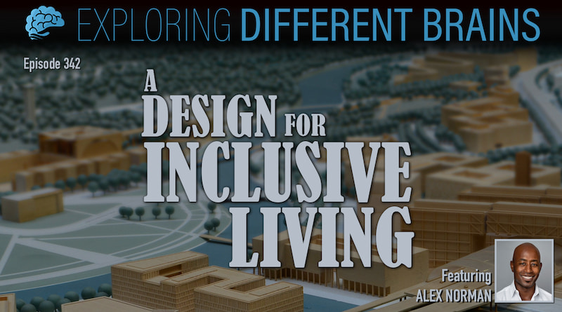 The title "A Design for Inclusive Living" is seen over a model of a campus of buildings.