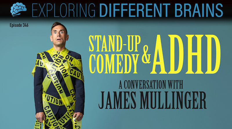 A light skinned man in a black suit looks concerned, and is wrapped in yellow "caution" tape next to the words "Stand-Up Comedy & ADHD: A Conversation with James Mullinger"