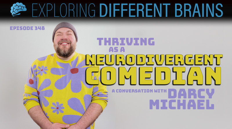 A man with s short beard smiles widely with his eyes closed, wearing a sweater with a flower print and a knit cap next to the words "Thriving as a Neurodivergent Comedian: a conversation with Darcy Michael"